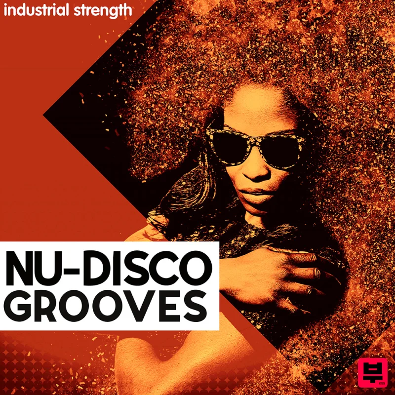 Industrial Strength Nu-Disco Grooves - Nu Disco