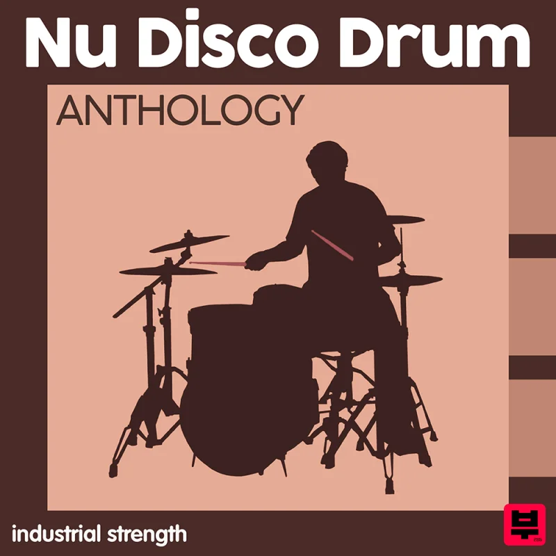 Industrial Strength Nu Disco Drum Anthology - Nu Disco