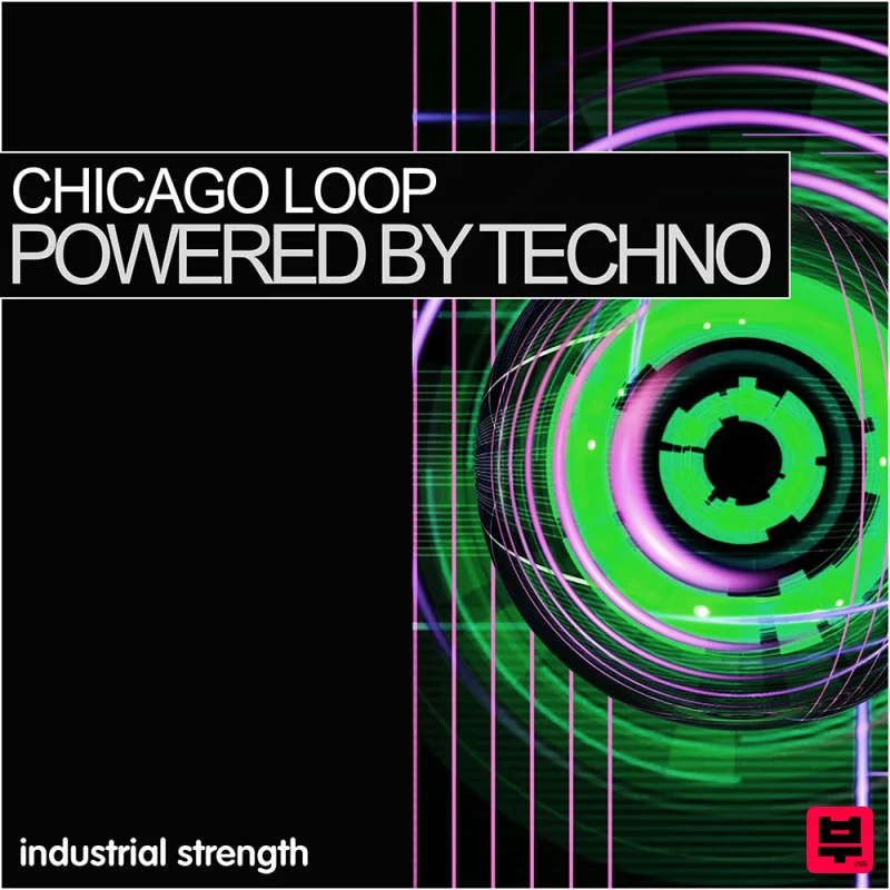 Industrial Strength Powered By Techno – Chicago Loop - Techno