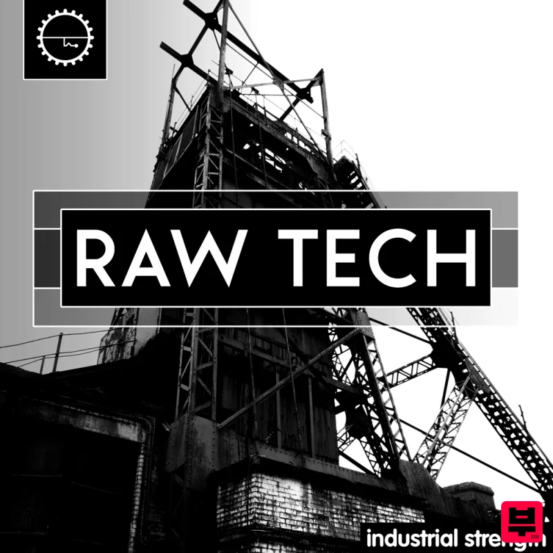 Industrial Strength Raw Tech - Industrial Techno