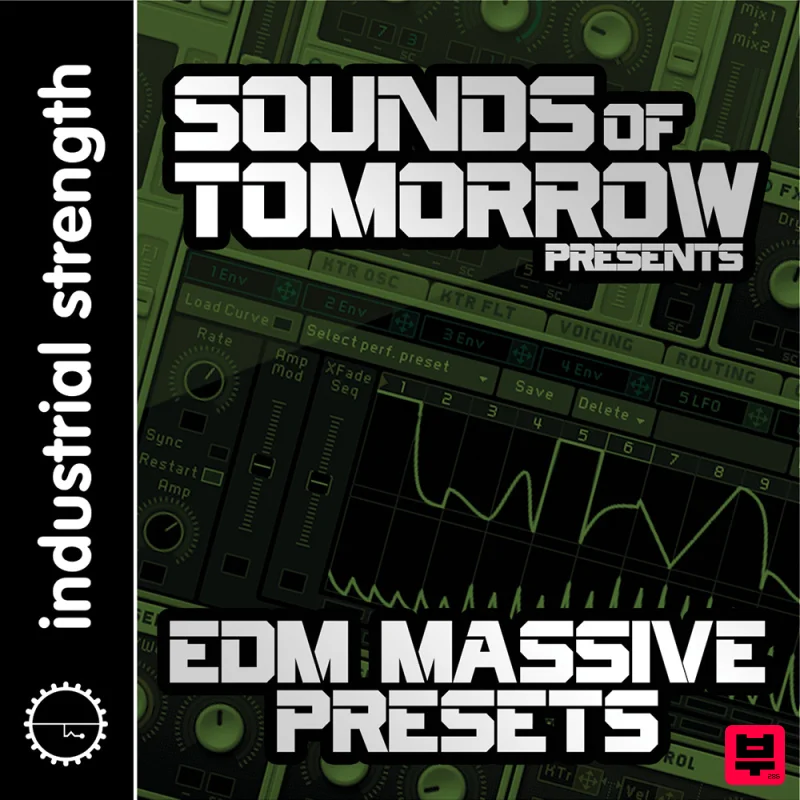 Industrial Strength Sounds Of Tomorrow Presents EDM Massive Presets - Sound Archives