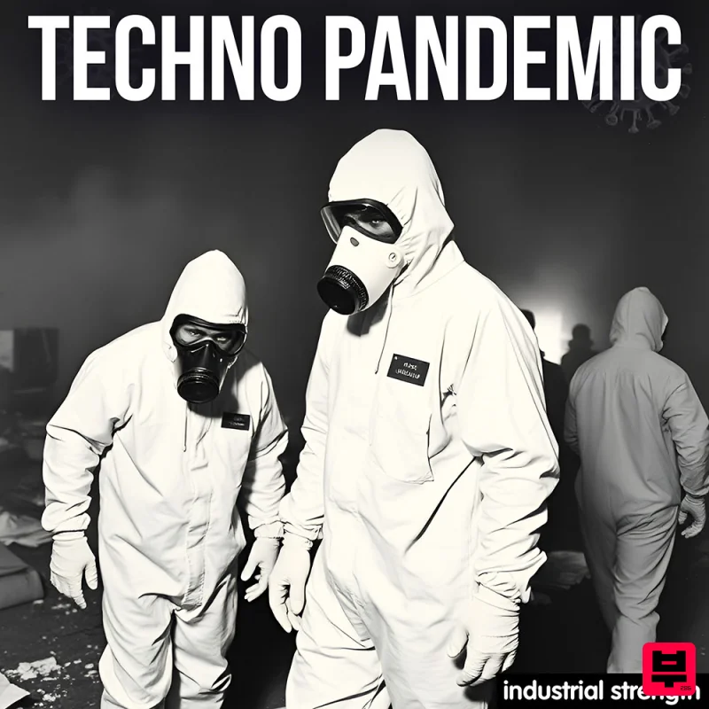 Industrial Strength Techno Pandemic - Industrial Techno
