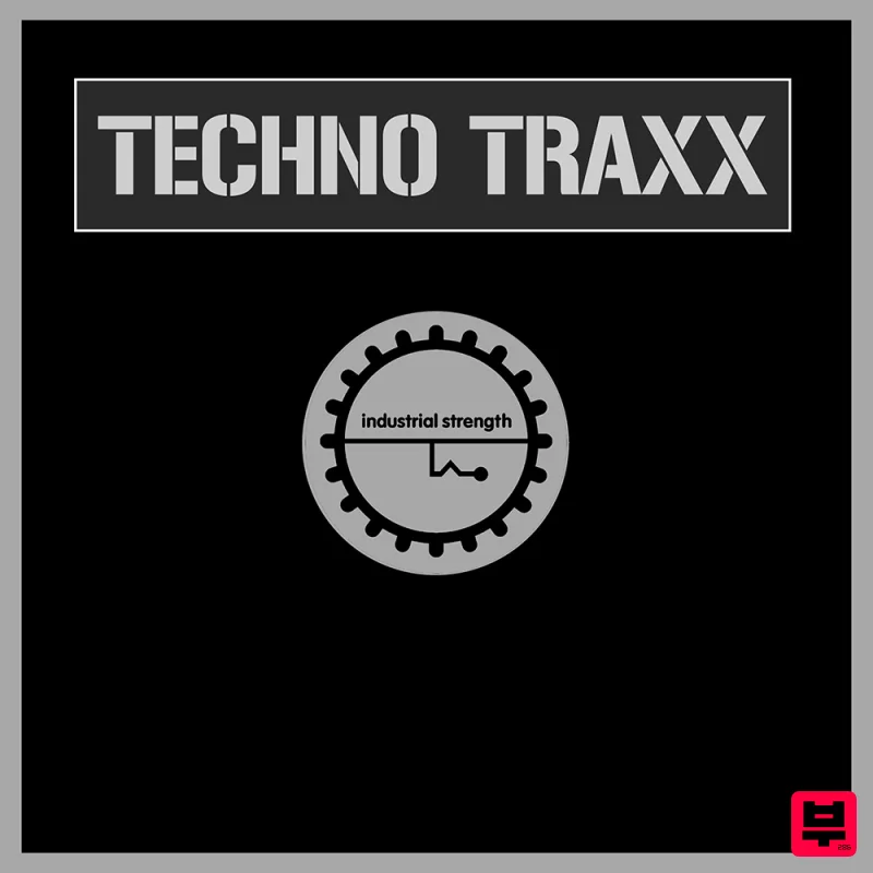Industrial Strength Techno Traxx - Techno