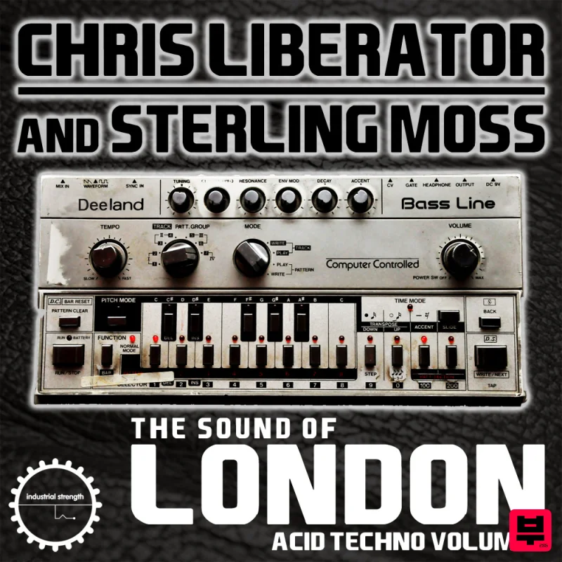Industrial Strength The Sound Of London Acid Techno - Chris Liberator and Sterling Moss - Acid House