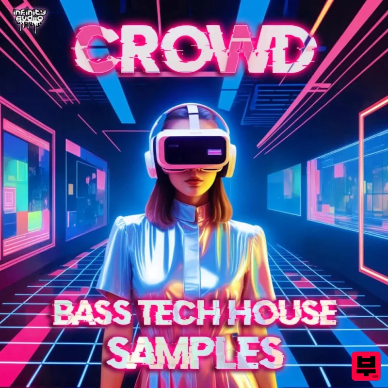 Infinity Audio Crowd - Bass Tech House Samples - Tech House
