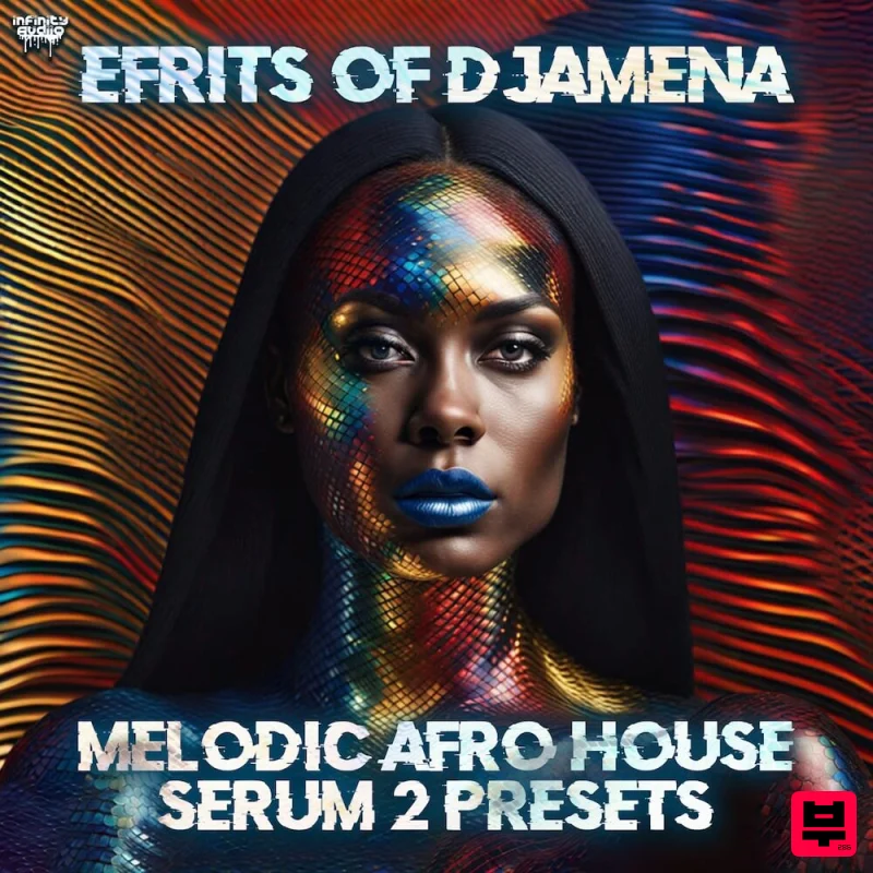 Infinity Audio Efrits of Djamena - Melodic Afro House Serum 2 - Afrobeat