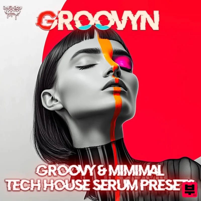 Infinity Audio Groovyn - Groovy Tech House Serum Presets - Tech House