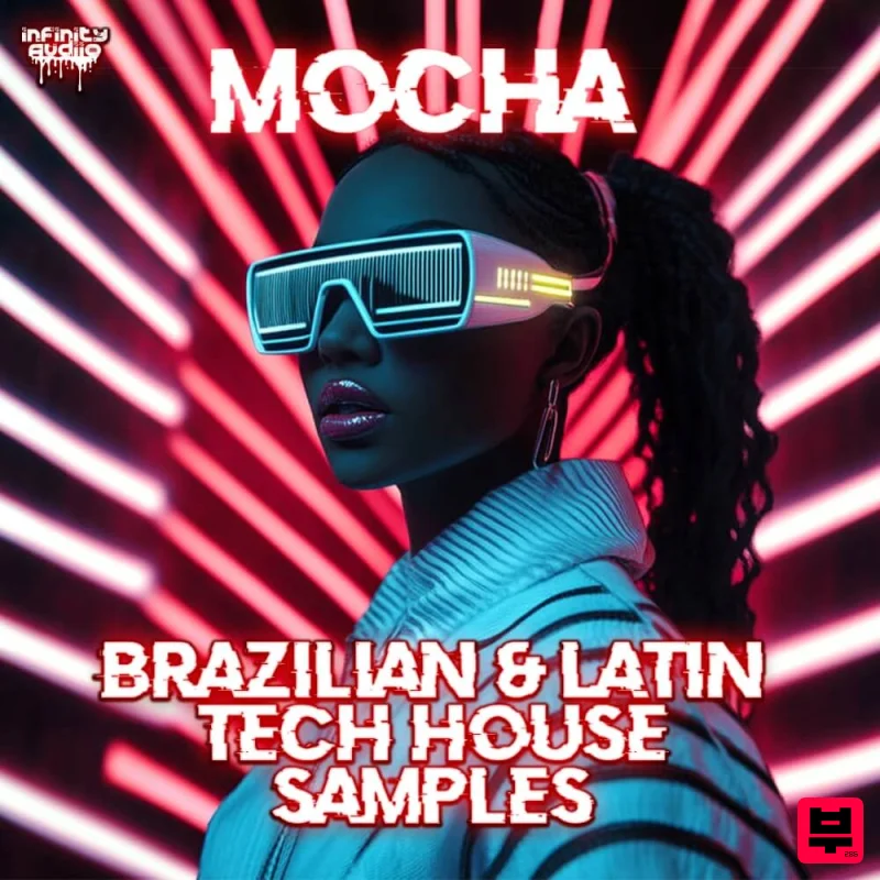 Infinity Audio Mocha - Brazilian & Latin Tech House Samples - Tech House