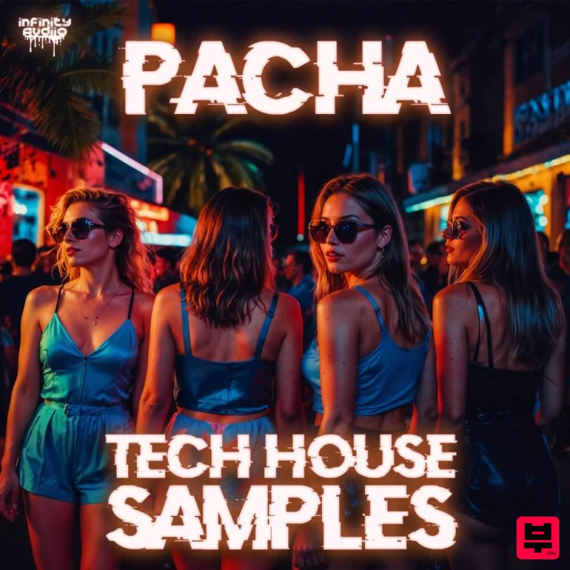 Infinity Audio Pacha - Tech House Samples - Tech House
