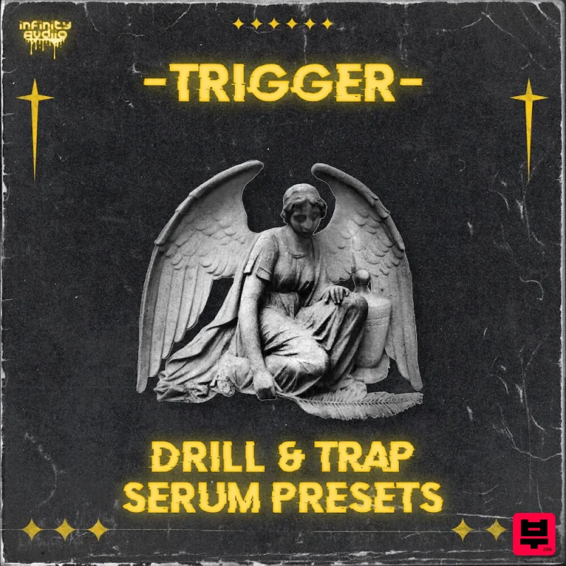 Infinity Audio Trigger - Drill & Trap Serum Presets - Drill