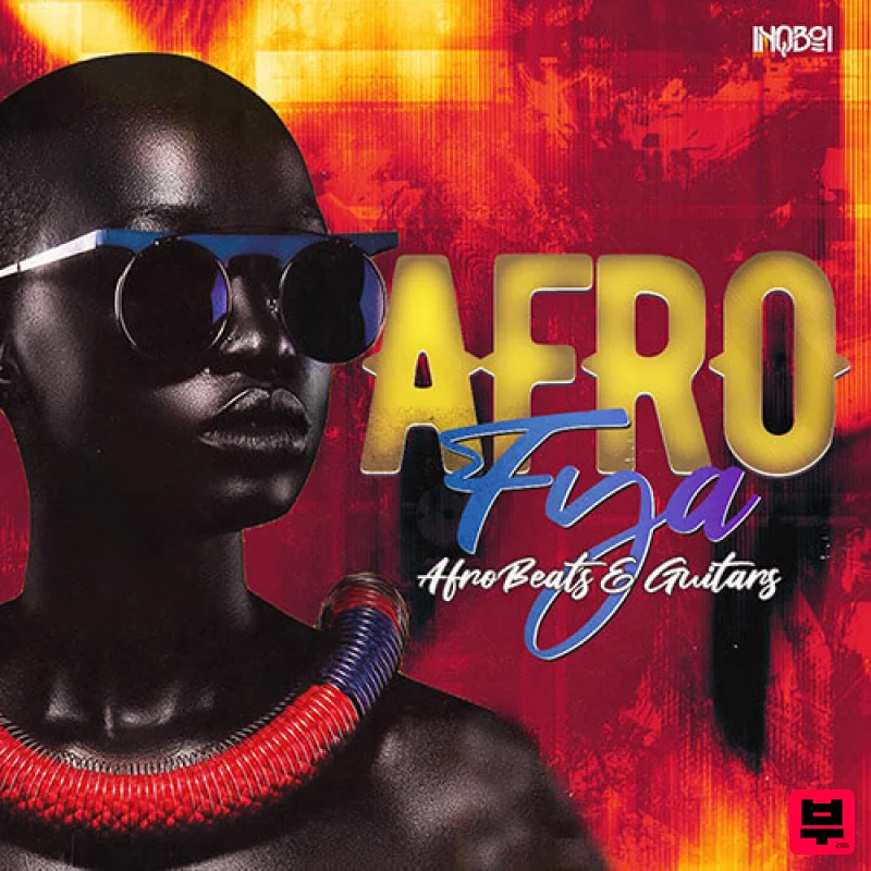 Inqboi Beatz Afro-Fya: Afrobeats & Guitars - World Sounds