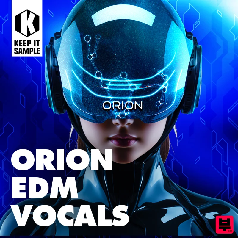 Keep It Sample Orion - EDM Vocals - House