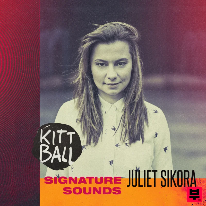 Kittball Records Juliet Sikora Signature Sounds - Tech House