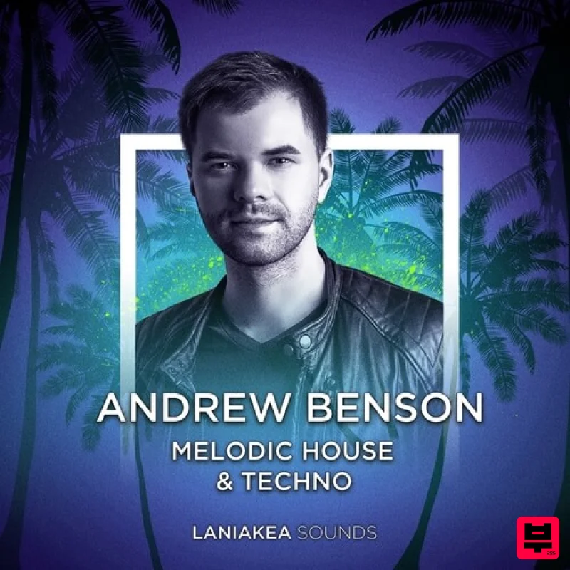 Laniakea Sounds Andrew Benson: Melodic House & Techno - Deep House
