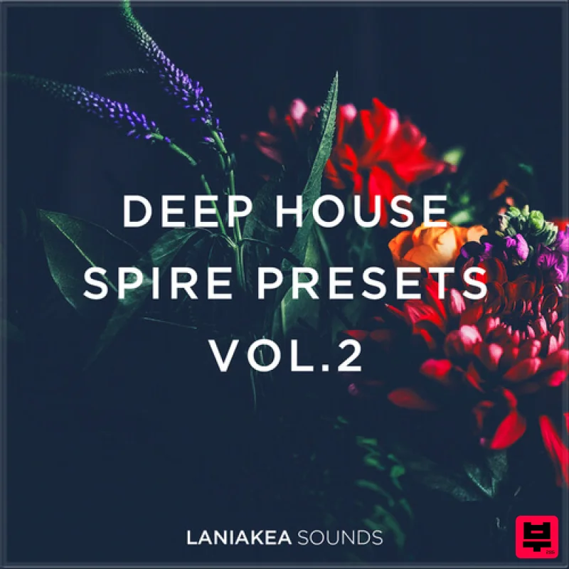Laniakea Sounds Deep House Spire Presets 2 - Deep House