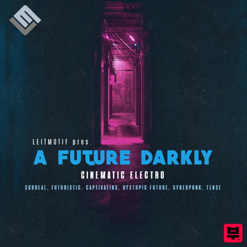 Leitmotif A Future Darkly: Cinematic Electro - Cinematic