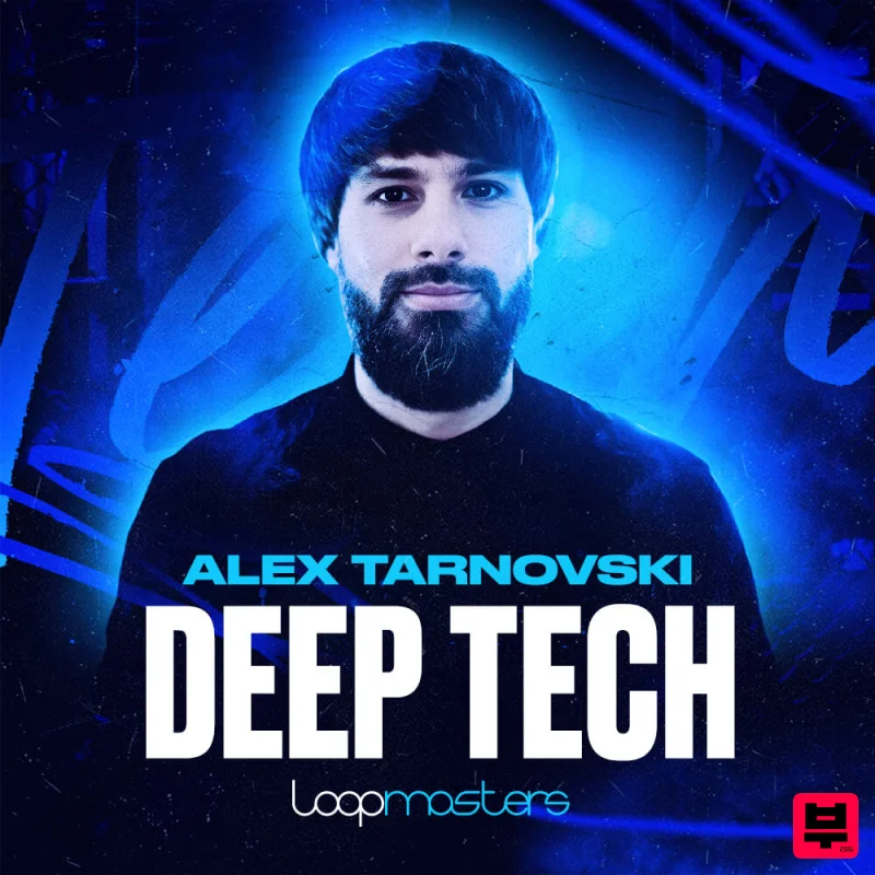 Loopmasters Alex Tarnovski - Deep Tech  - Tech House