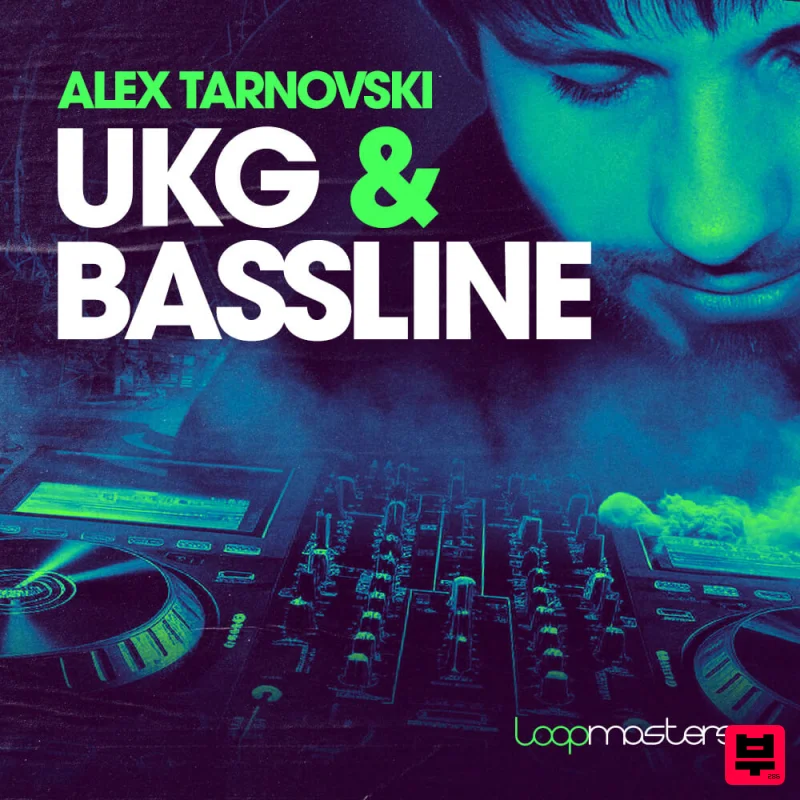 Loopmasters Alex Tarnovski - UKG & Bassline - Garage