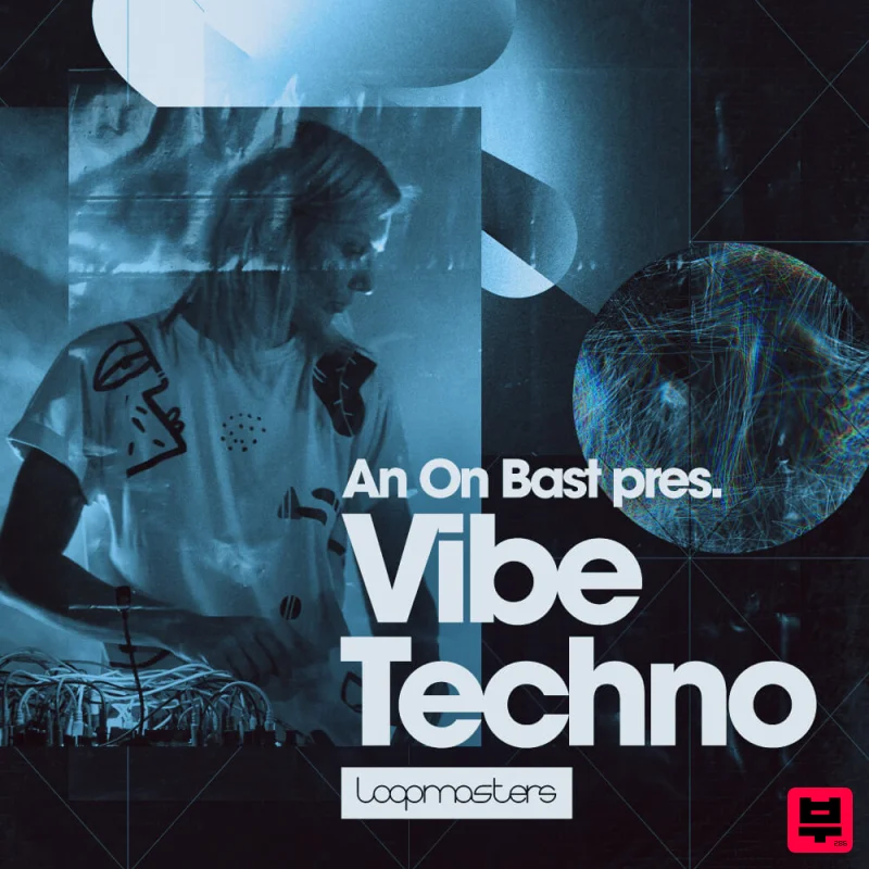 Loopmasters An On Bast - Vibe Techno - Techno