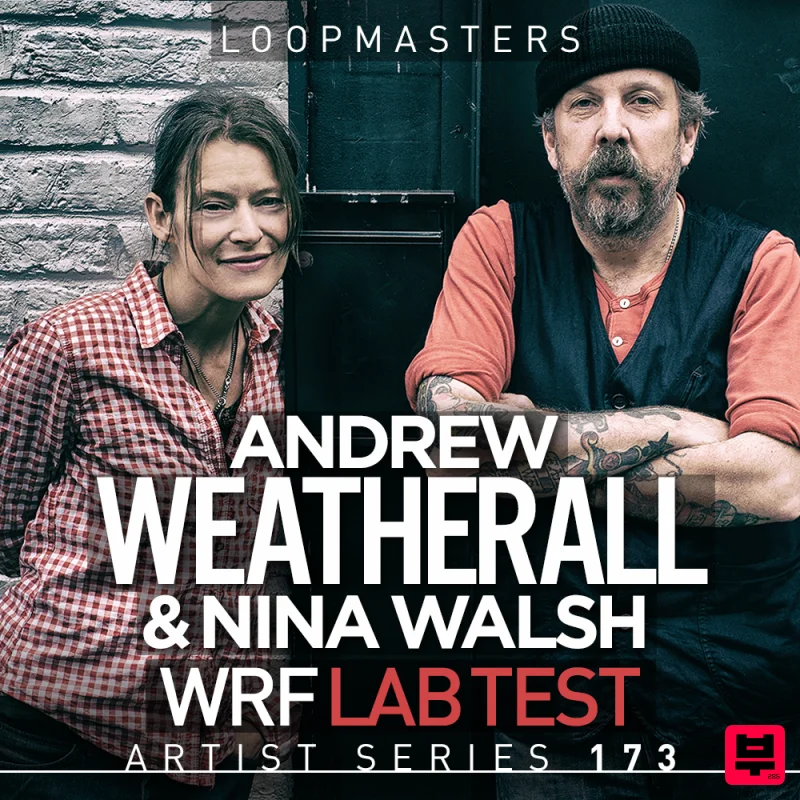 Loopmasters Andrew Weatherall & Nina Walsh WRF Lab Test - Downtempo