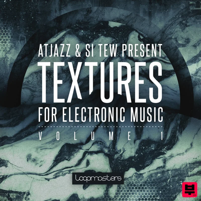 Loopmasters Atjazz & Si Tew - Textures For Electronic Music Vol 1 - Downtempo