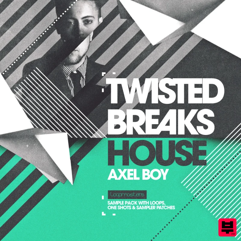 Loopmasters Axel Boy - Twisted Breaks House - Breaks