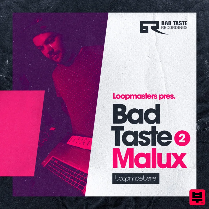 Loopmasters Bad Taste Recordings - Malux - Drum and Bass