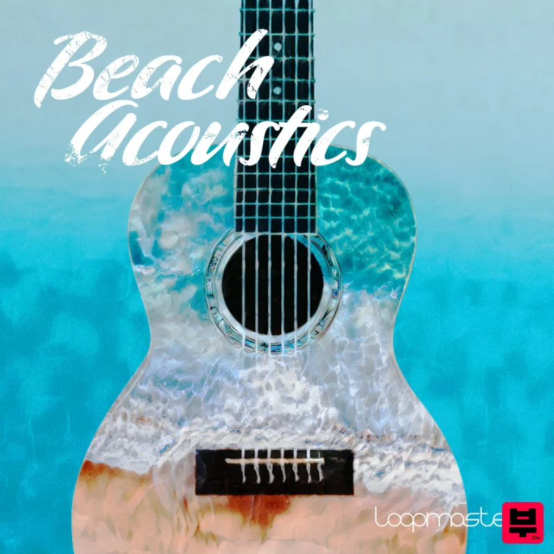 Loopmasters Beach Acoustics - Chillout