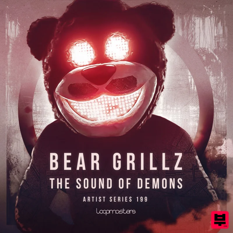 Loopmasters Bear Grillz - The Sound Of Demons - Bass Music