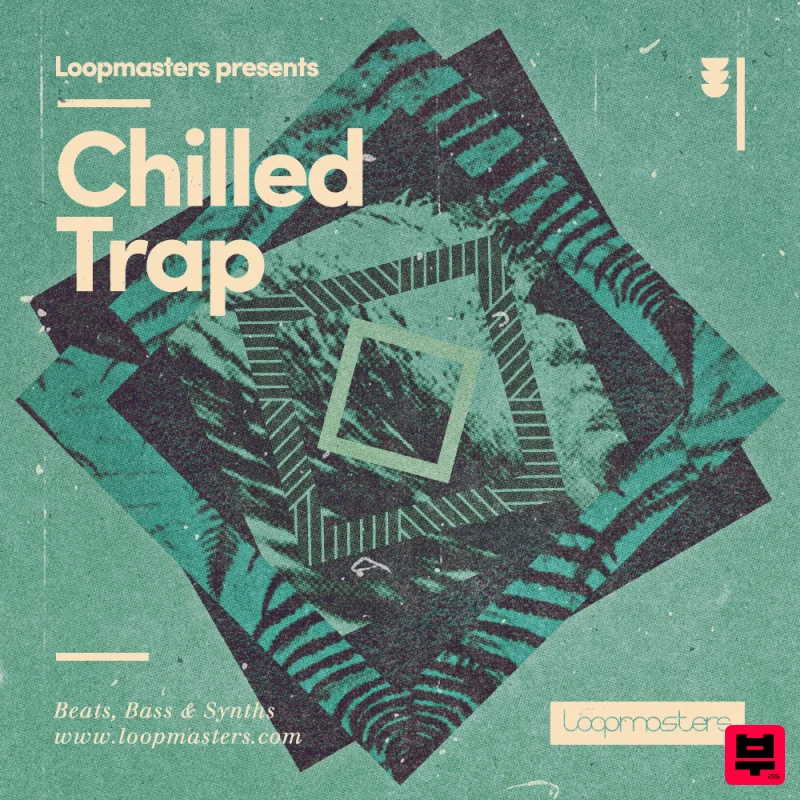 Loopmasters Chilled Trap - Chill Trap