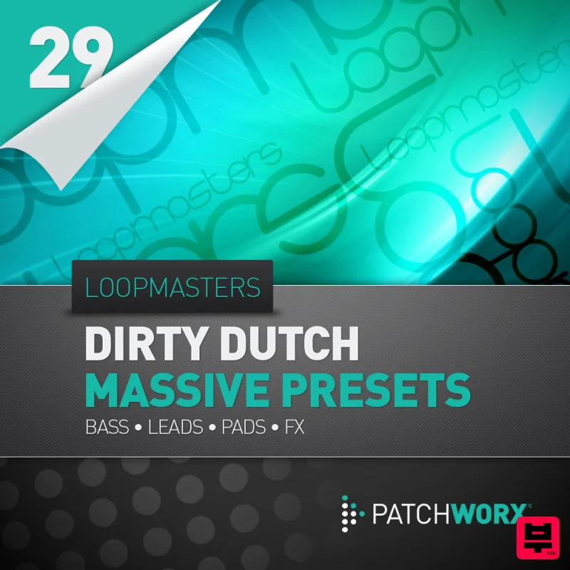Loopmasters Dirty Dutch Massive Presets - Electro House