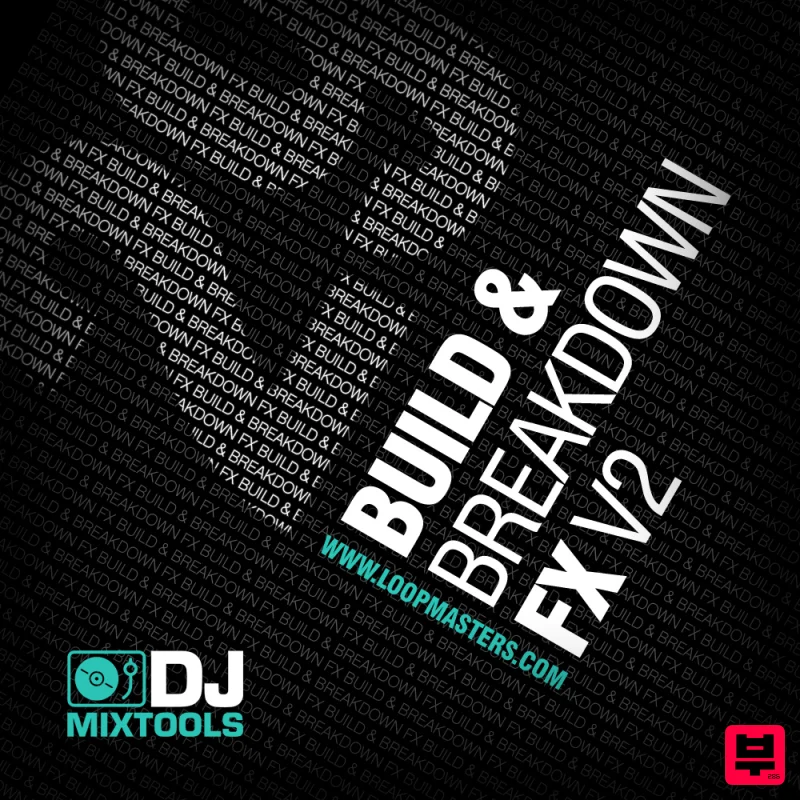 Loopmasters DJ Mix Tools 29 Builds And Breakdown FX Vol.2 - DJ Tools