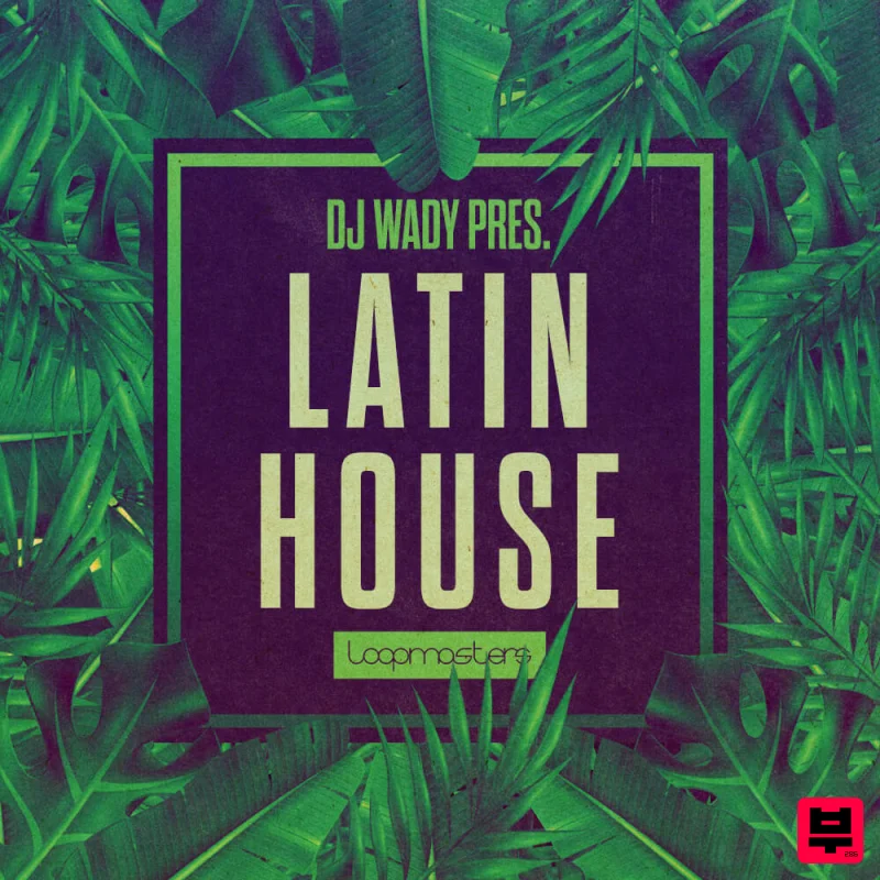 Loopmasters DJ Wady - Latin House - House
