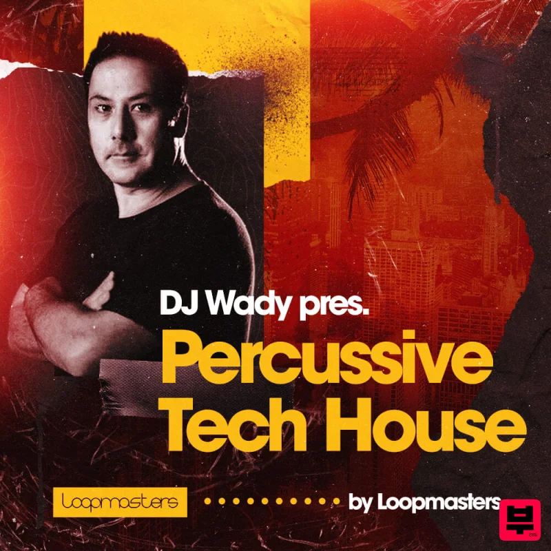 Loopmasters DJ Wady - Percussive Tech House - Tech House