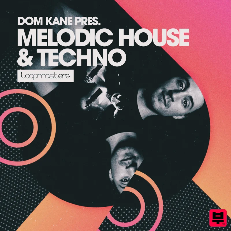 Loopmasters Dom Kane - Melodic House & Techno - House