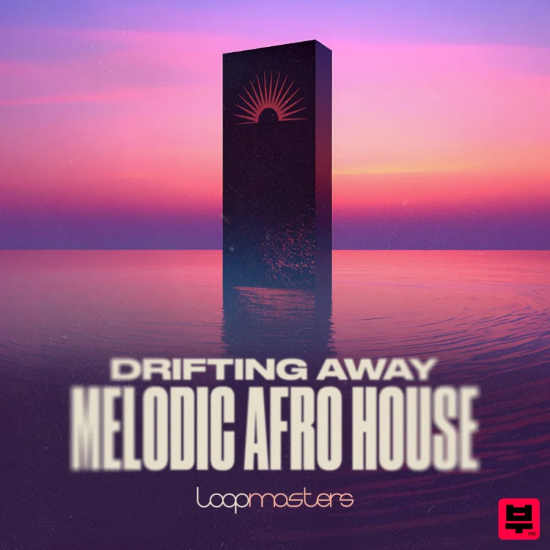 Loopmasters Drifting Away - Melodic Afro House - Afro House