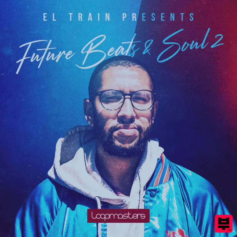 Loopmasters El Train - Future Beats & Soul 2 - Professional Music Instrument Photo