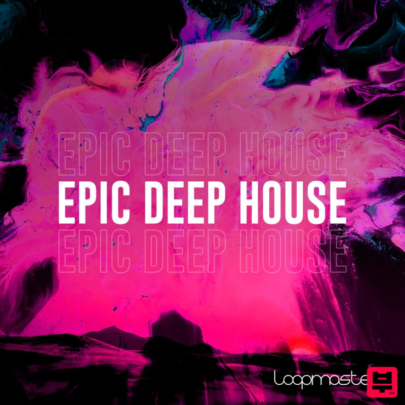 Loopmasters Epic Deep House - Deep House