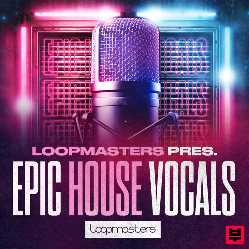 Loopmasters Epic House Vocals - House