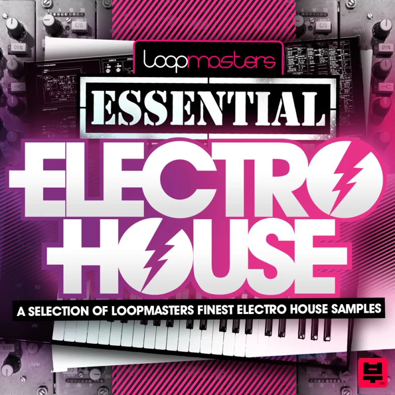 Loopmasters Essentials 16 - Electro House - Electro House
