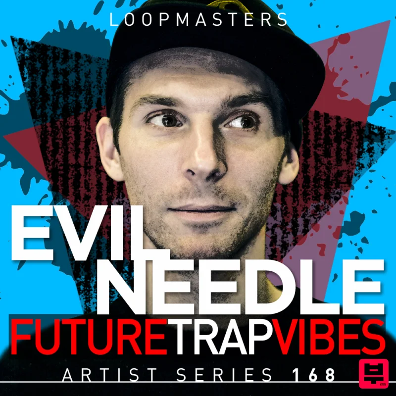Loopmasters Evil Needle - Future Trap Vibes - Trap
