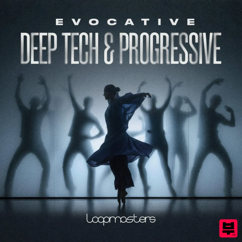 Loopmasters Evocative Deep Tech & Progressive - Tech House