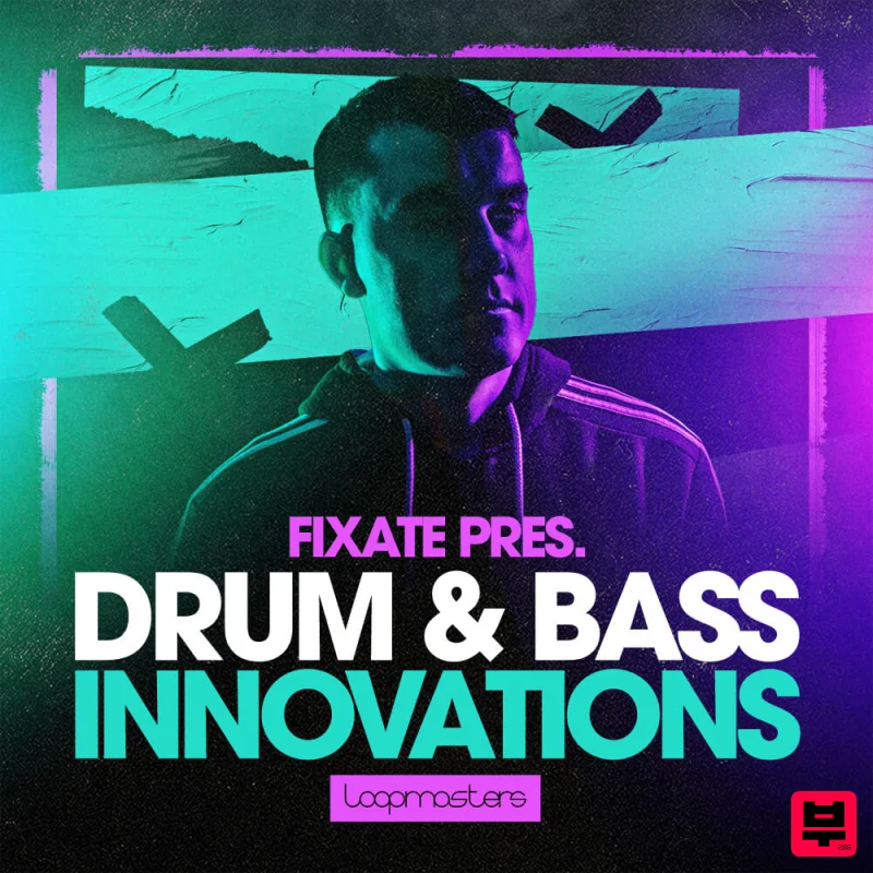 Loopmasters Fixate - Drum & Bass Innovations - Drum and Bass