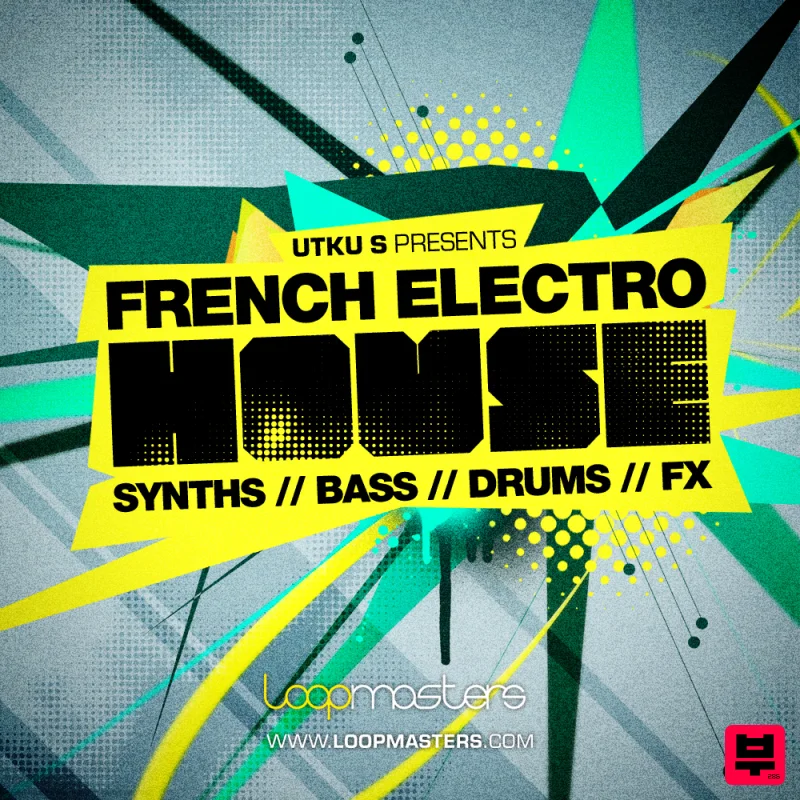 Loopmasters French Electro House - Electro House