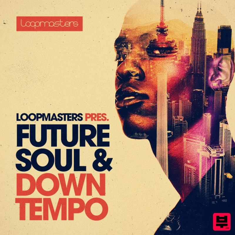 Loopmasters Future Soul & Downtempo - Chillout