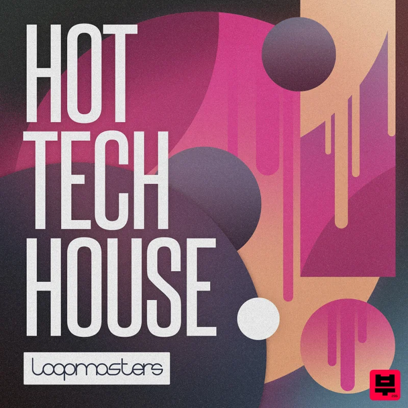 Loopmasters Hot Tech House - Tech House