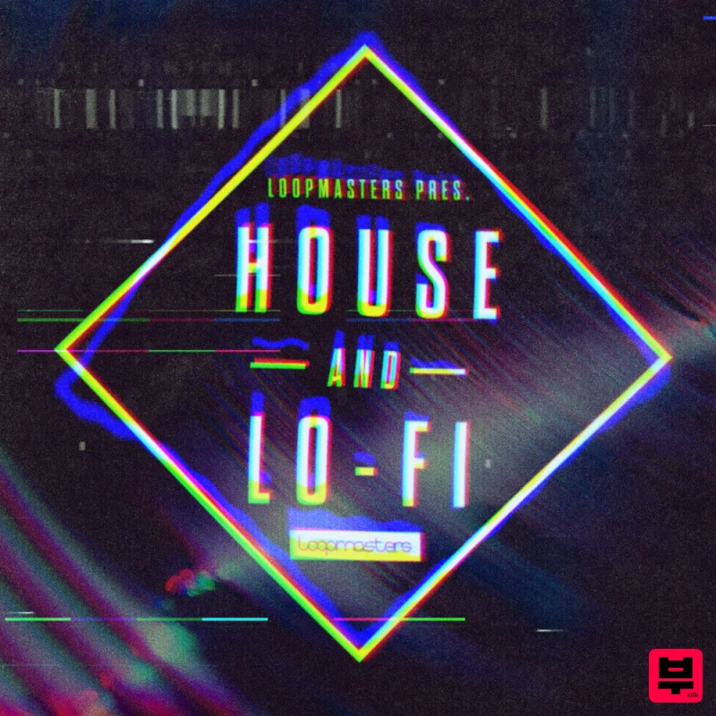 Loopmasters House & LoFi - House