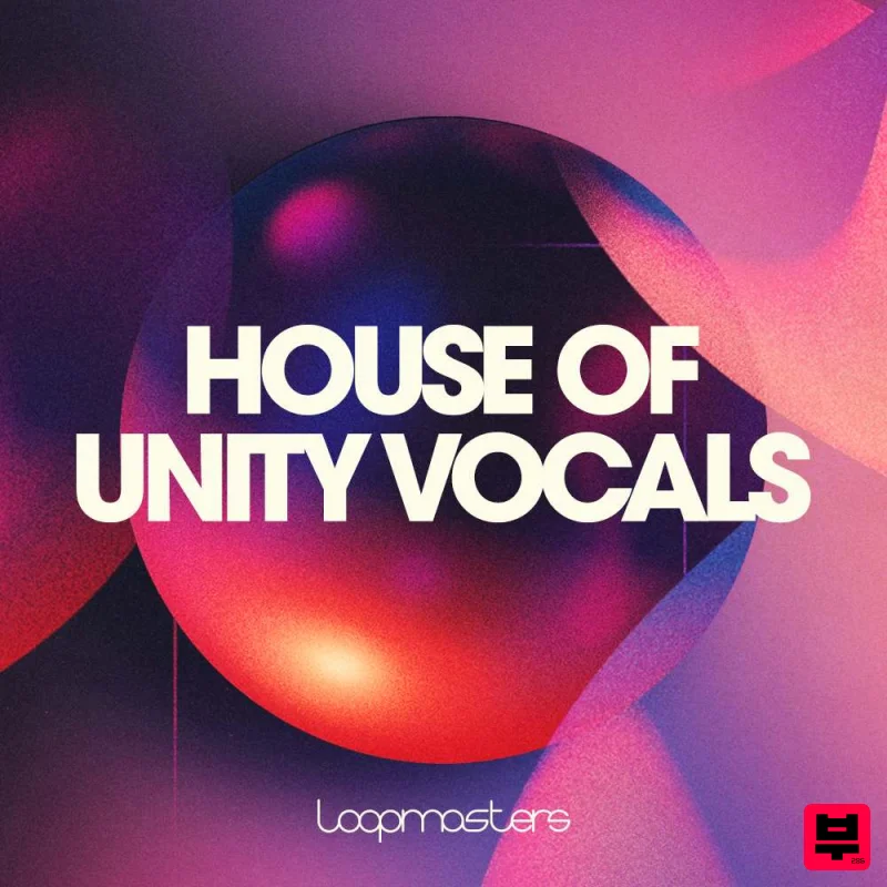Loopmasters House Of Unity Vocals - House