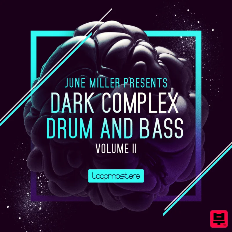 Loopmasters June Miller Presents Dark Complex Drum & Bass Vol2 - Drum and Bass