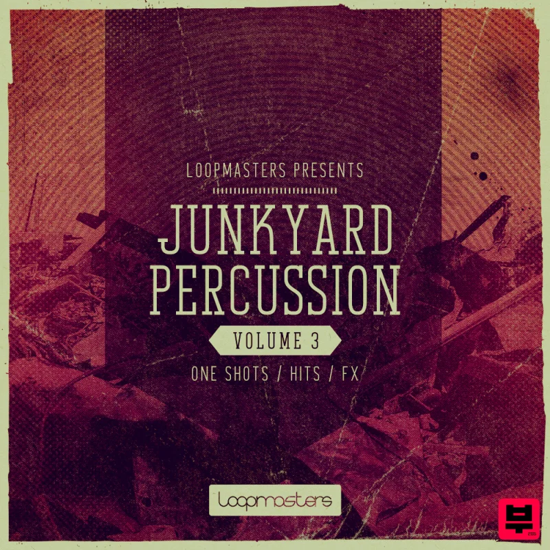 Loopmasters Junkyard Percussion Vol.3 - Cinematic